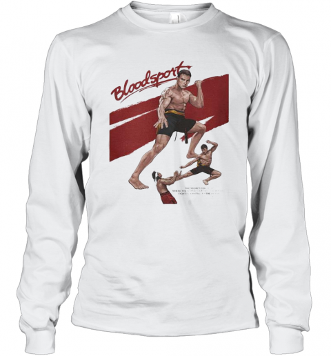 Bloodsport The Secret Contest Where The World T-Shirt Long Sleeved T-shirt 