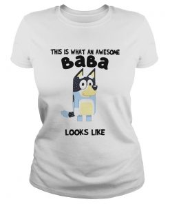 Bluey This Is What An Awesome Baba Looks Like  Classic Ladies