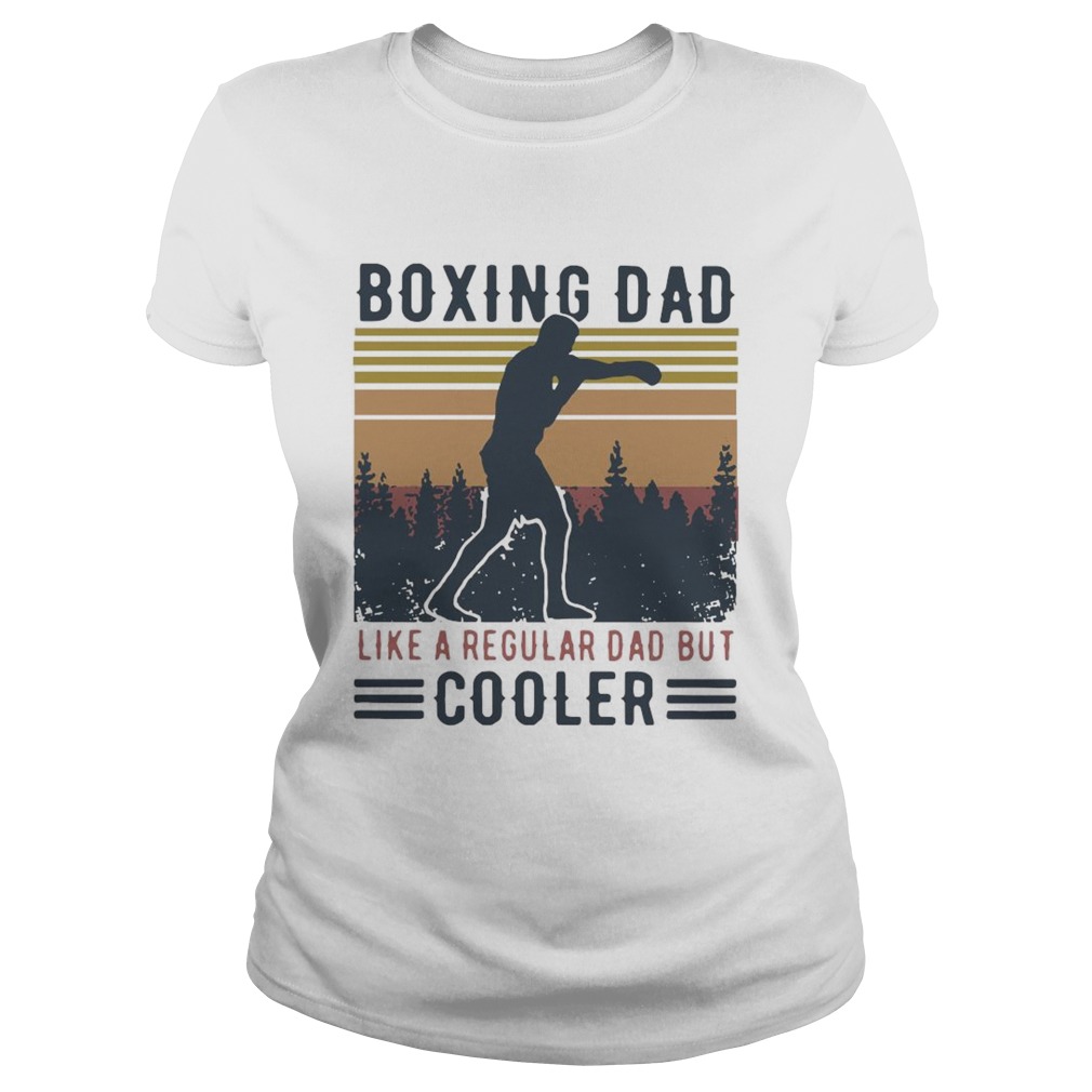 Boxing Dad Like A Regular Dad But Cooler Vintage Classic Ladies
