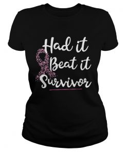 Breast Cancer Had It Beat It Survivor  Classic Ladies