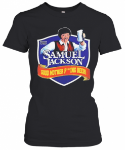 Brewer Patriot Samuel Jackson Good Mother Fuxking Beer T-Shirt Classic Women's T-shirt