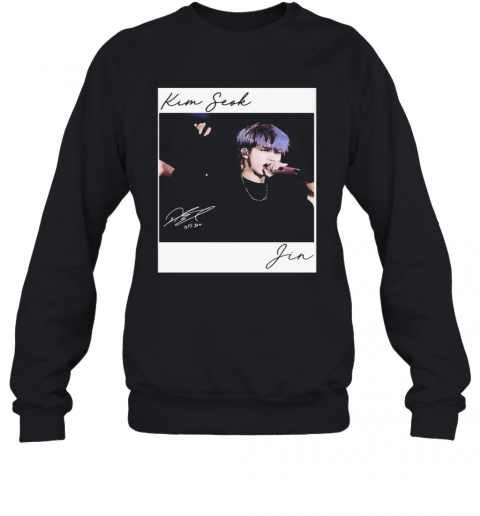 Bts Band Kim Seok Jin Signature T-Shirt Unisex Sweatshirt