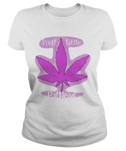 Cannabis Pretty Little Pothead  Classic Ladies