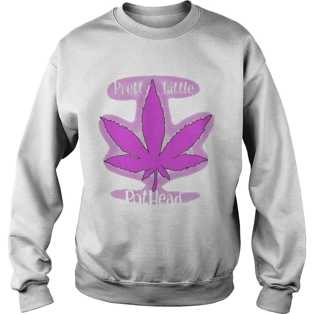 Cannabis Pretty Little Pothead Sweatshirt
