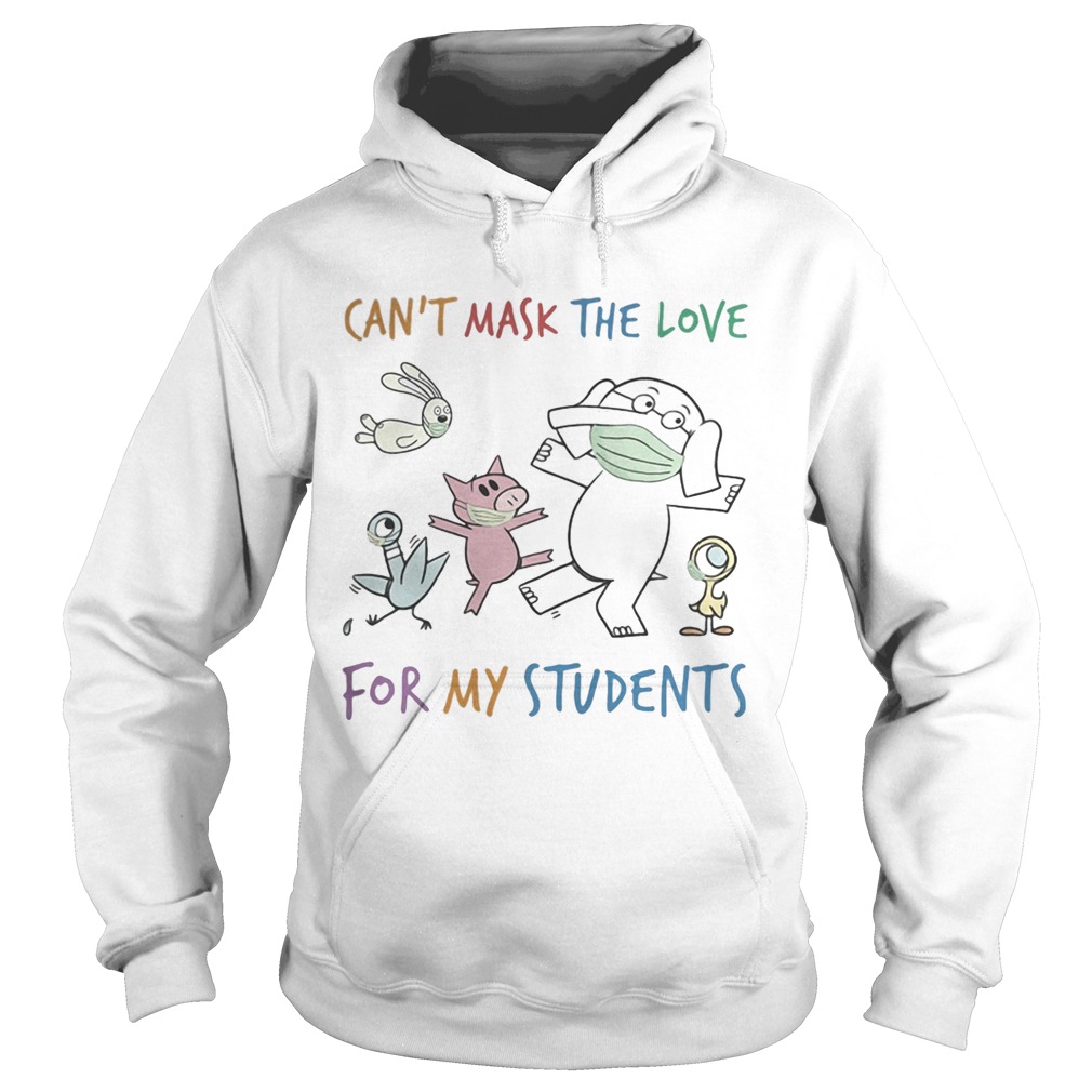 Cant Mask The Love For My Students Elephant Wear Mask Hoodie