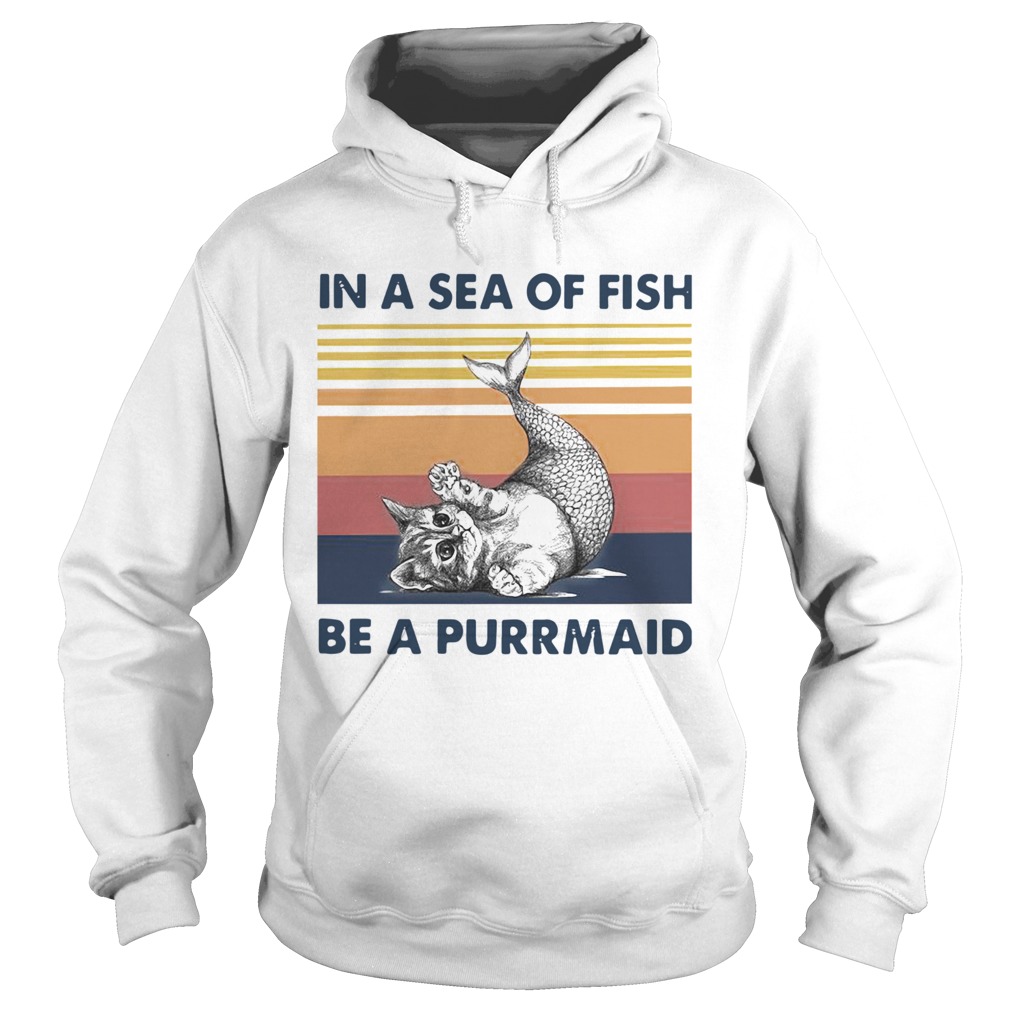 Cat In A Sea Of Fish Be A Purrmaid Vintage Hoodie