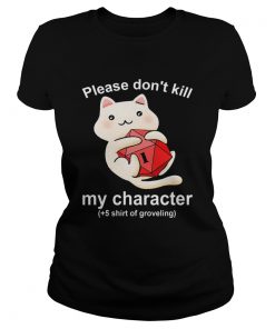 Cat Please Dont Kill My Character  Classic Ladies