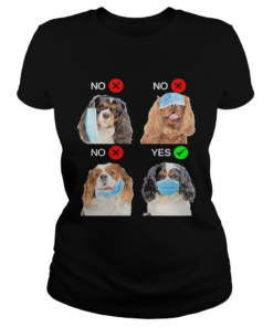 Cavalier King Charles Spaniel Dogs Right Way To Wear Mask  Classic Ladies