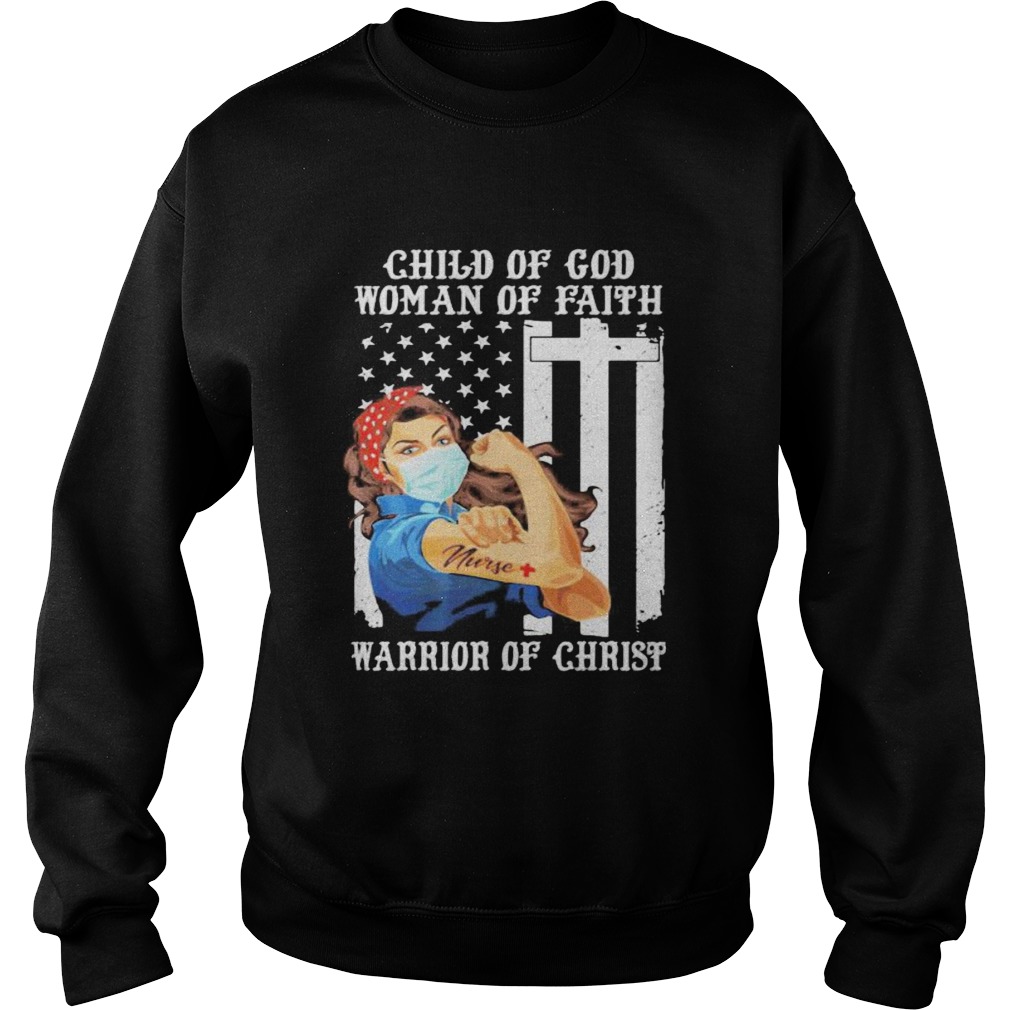 Child of god woman of faith warrior of christ Strong girl mask tattoo nurse American flag Sweatshirt