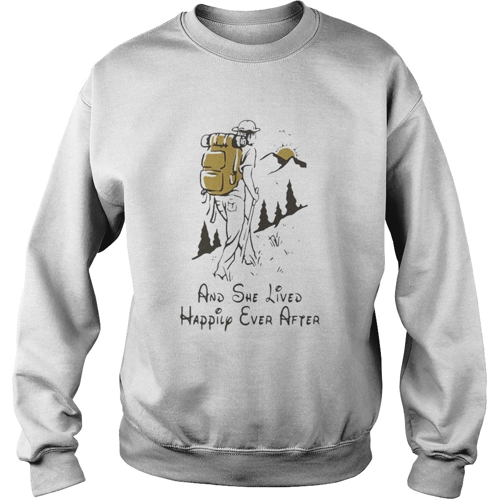 Climb mountain and she lived happily ever after Sweatshirt