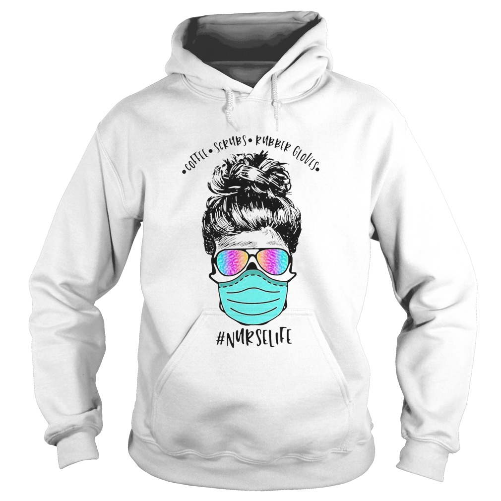 Coffee Scrubs Rubber Gloves Mask Nurselife Hoodie