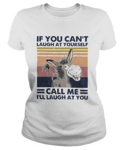 Cow If You Cant Laugh At Yourself Call Me Ill Laugh At You vintage  Classic Ladies