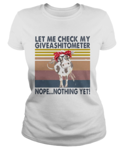 Cow let me check my giveasitometer nope nothing yet vintage retro  Classic Ladies