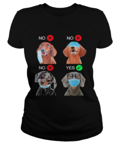 Dachshund The Right Way To Wear A Mask  Classic Ladies