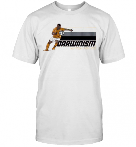 Darwinism Darwin Quitters Soccer T-Shirt