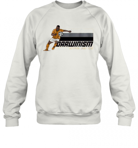 Darwinism Darwin Quitters Soccer T-Shirt Unisex Sweatshirt