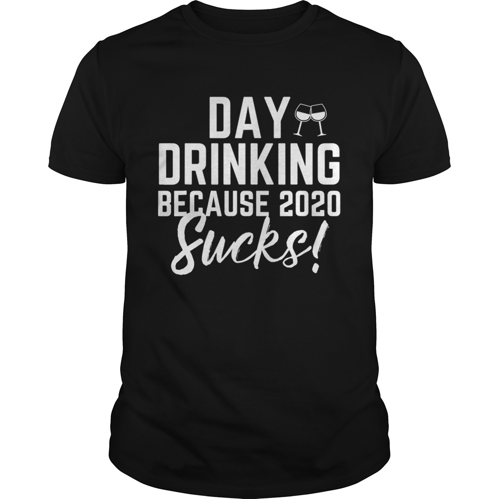 Day Drinking Because 2020 Sucks Vintage Retro shirt
