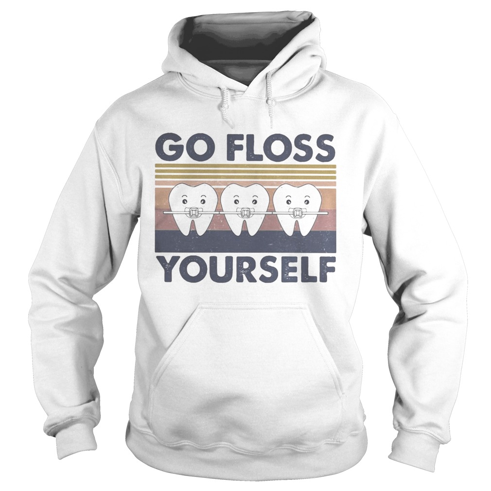 Dental go floss yourself vintage retro Hoodie