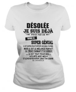Desolee Je Suis Deja Prise Par Un Mec Super Genial  Classic Ladies