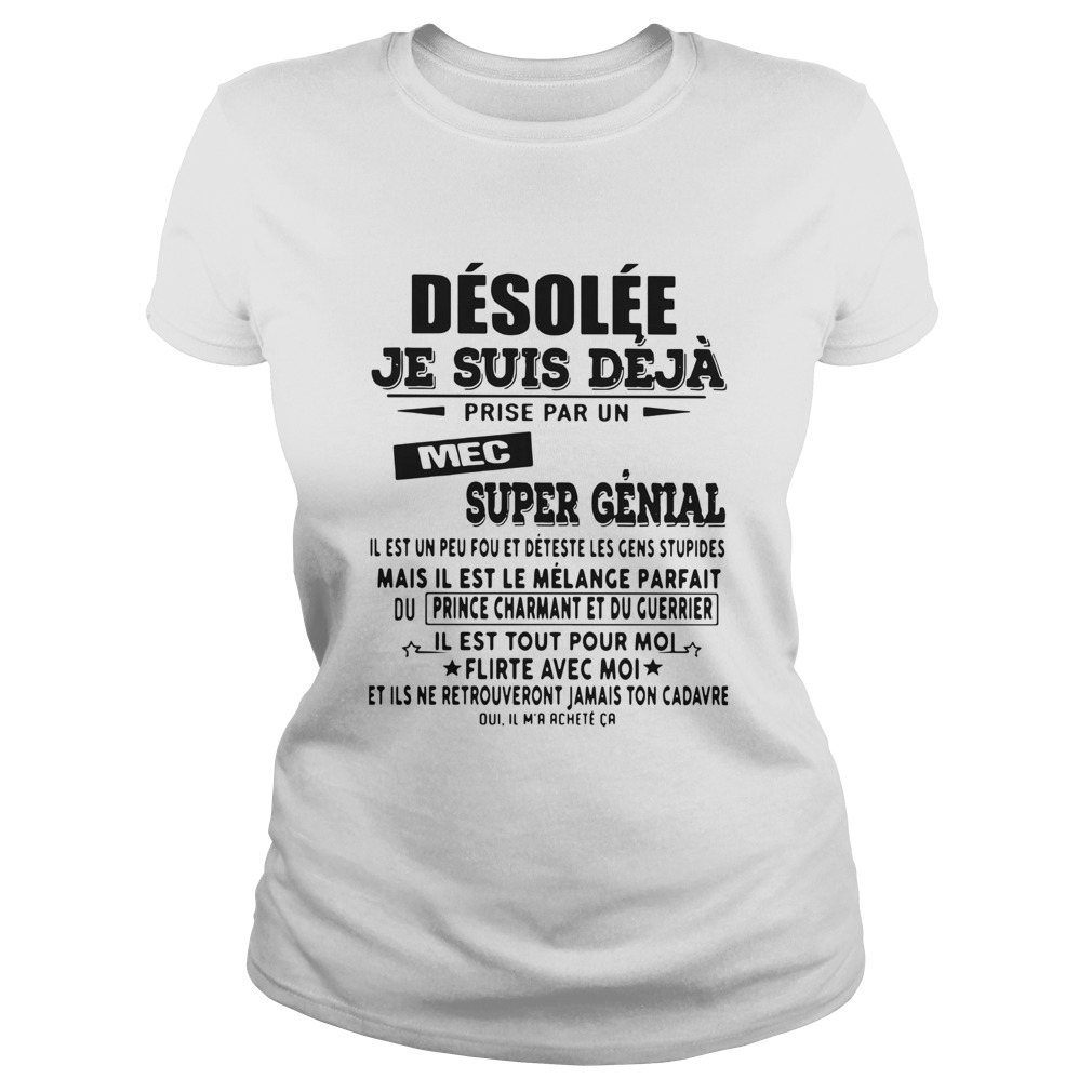 Desolee Je Suis Deja Prise Par Un Mec Super Genial Classic Ladies