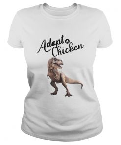 Dinosaur Trex Adopt Chicken  Classic Ladies
