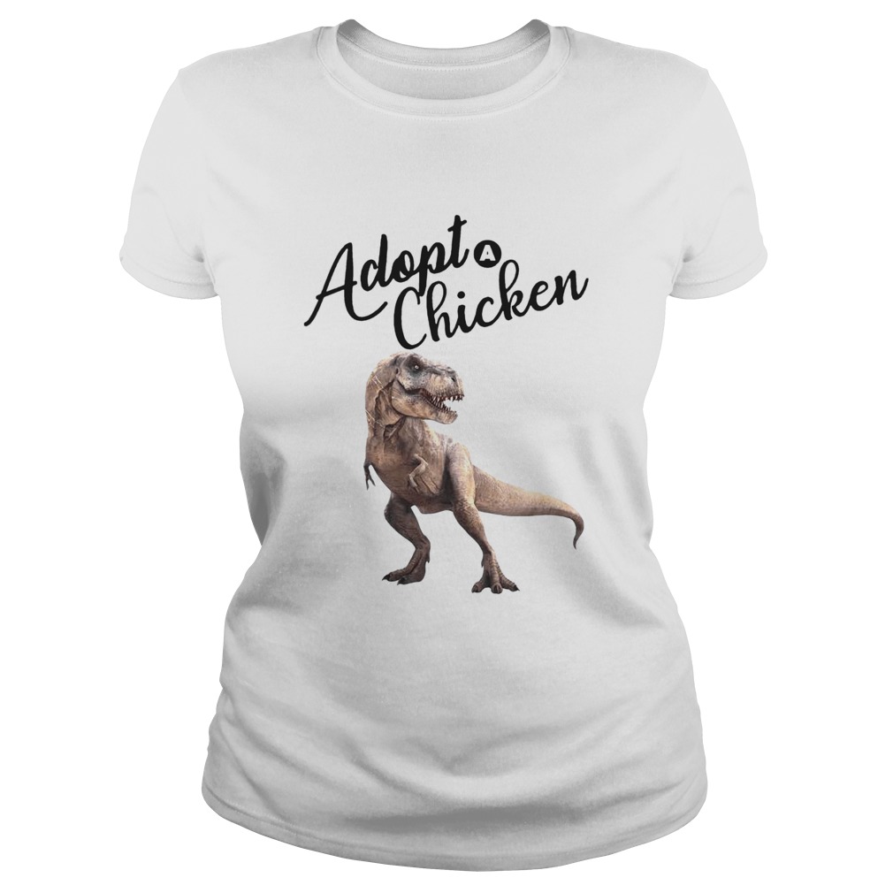 Dinosaur Trex Adopt Chicken Classic Ladies