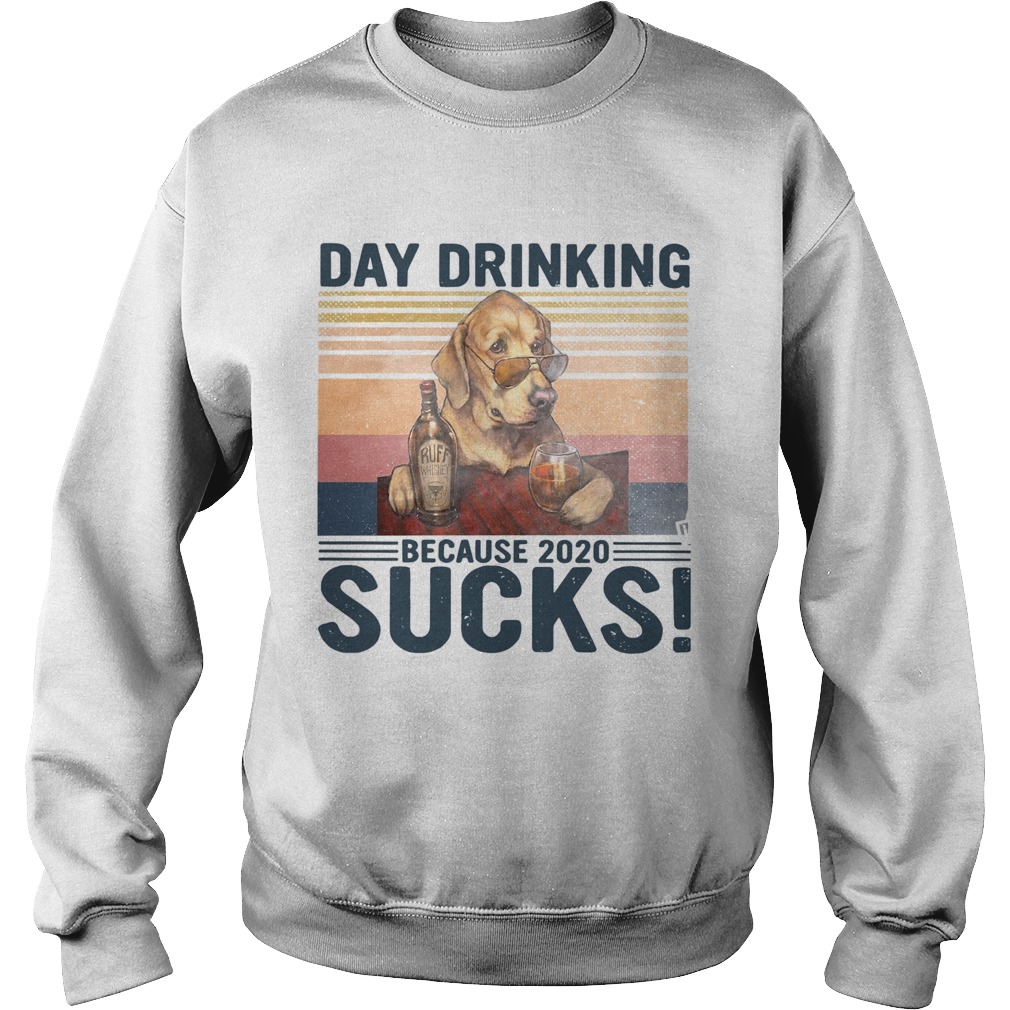Dog Day Drinking Because 2020 Sucks Sweatshirt