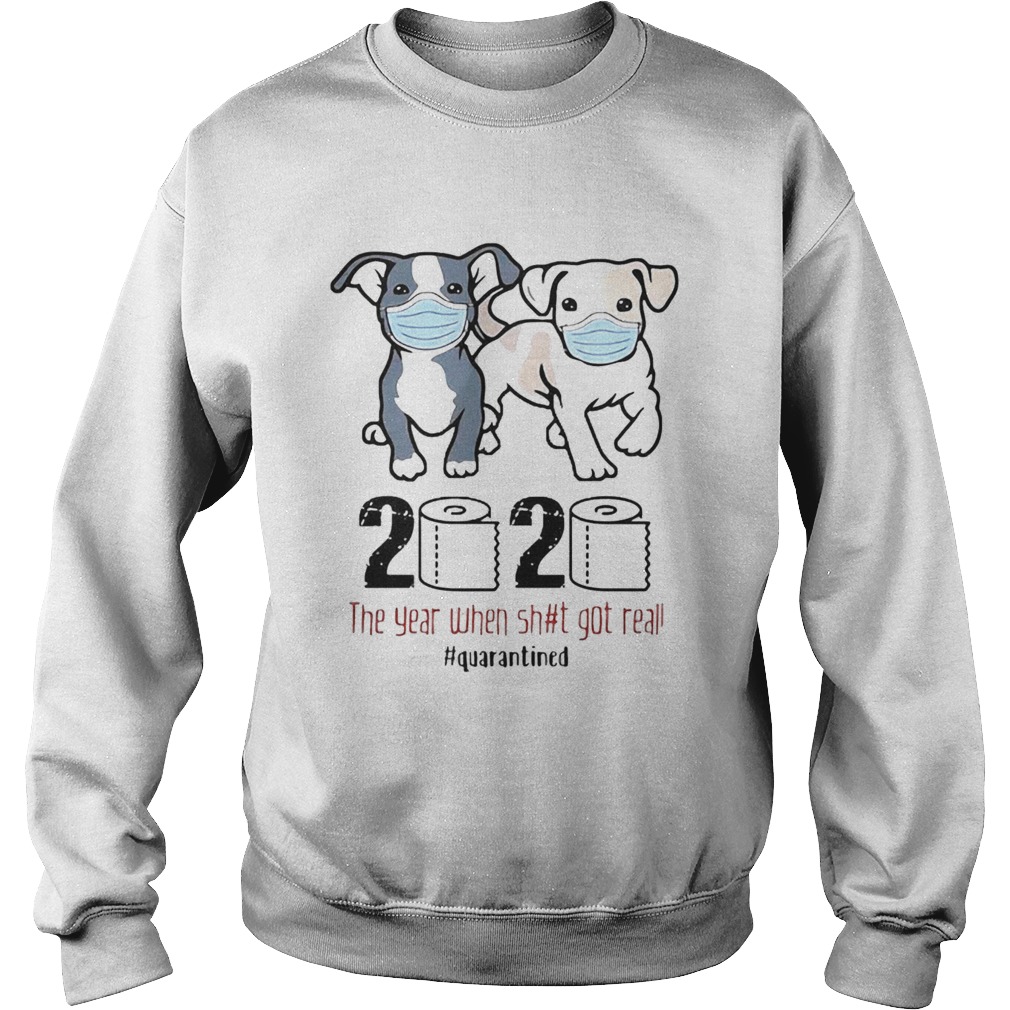 Dogs Mask 2020 The Year When Shit Got Real Quarantined COVID 19 Sweatshirt