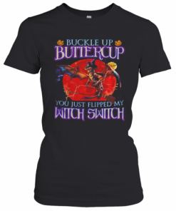 Dragon Halloween Buckle Up Buttercup You Just Flipped My Witch Switch Sunset T-Shirt Classic Women's T-shirt