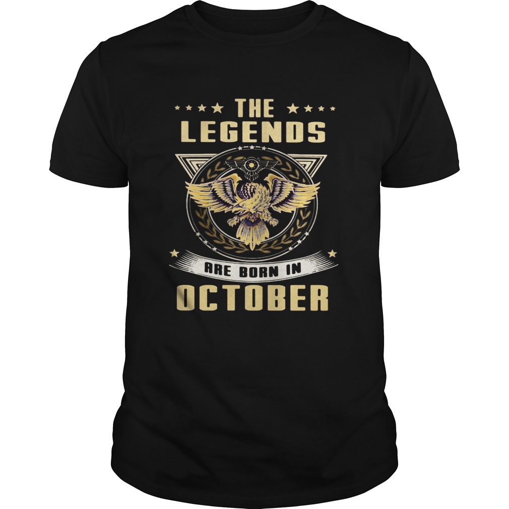 Eagles the legends are born in october shirt