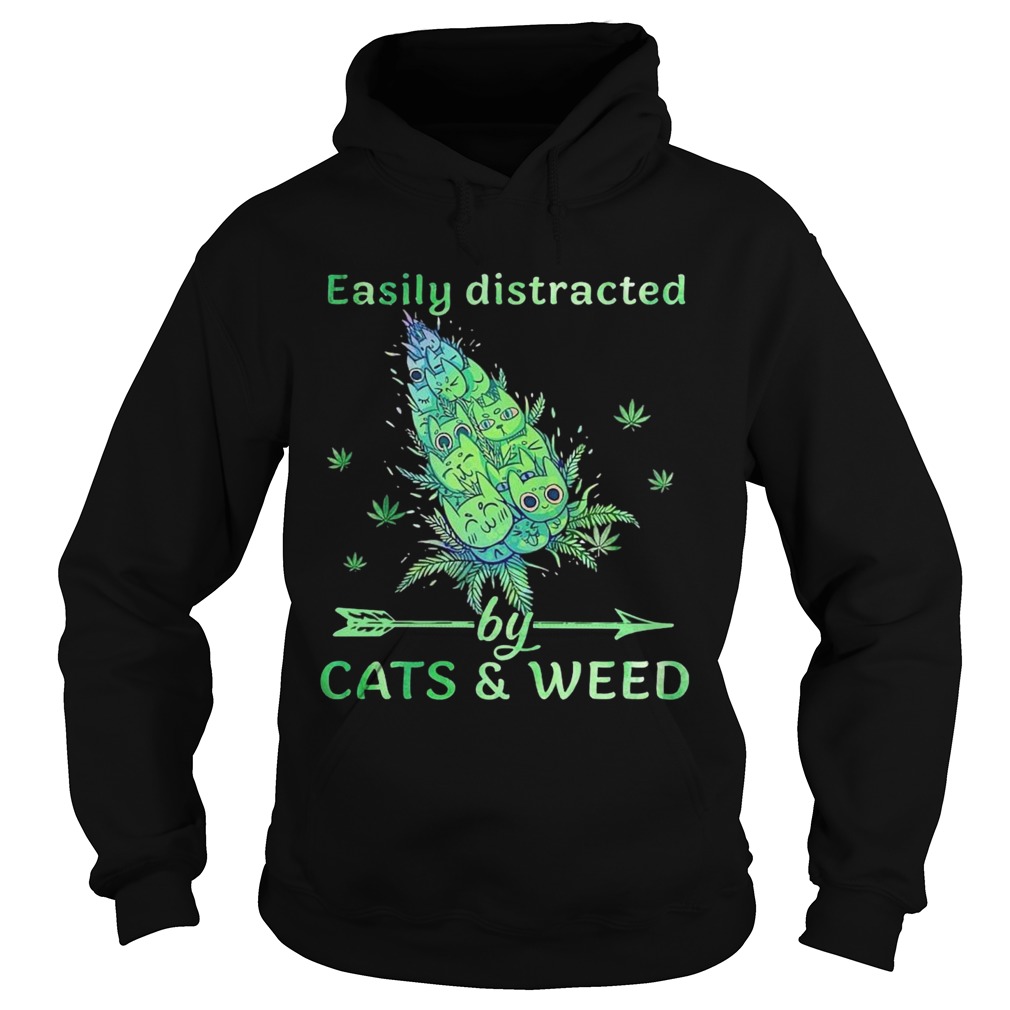 Easily Distracted By Cats And Weeds Hoodie