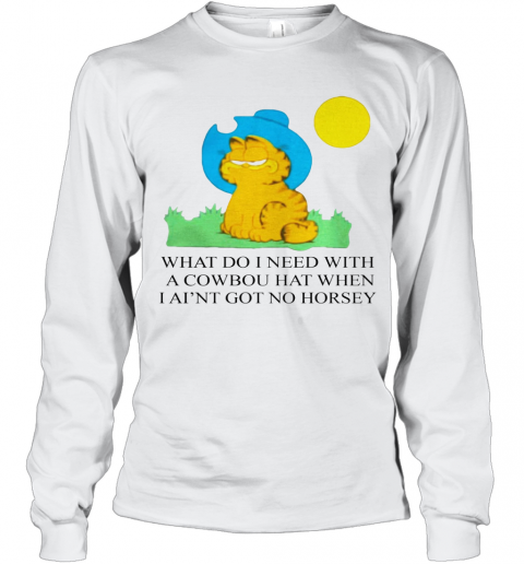 Edward Stockwell What Do I Need With A Cowboy Hat When I Ain'T Got No Horsey Halloween T-Shirt Long Sleeved T-shirt 