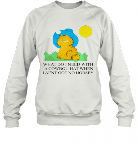 Edward Stockwell What Do I Need With A Cowboy Hat When I Ain'T Got No Horsey Halloween T-Shirt Unisex Sweatshirt