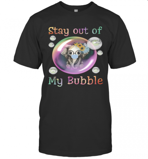 Elephant Sunflowers Mask Stay Out Of My Bubble Covid 19 T-Shirt