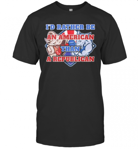 Elephants I'D Rather Be An American Than A Republican T-Shirt