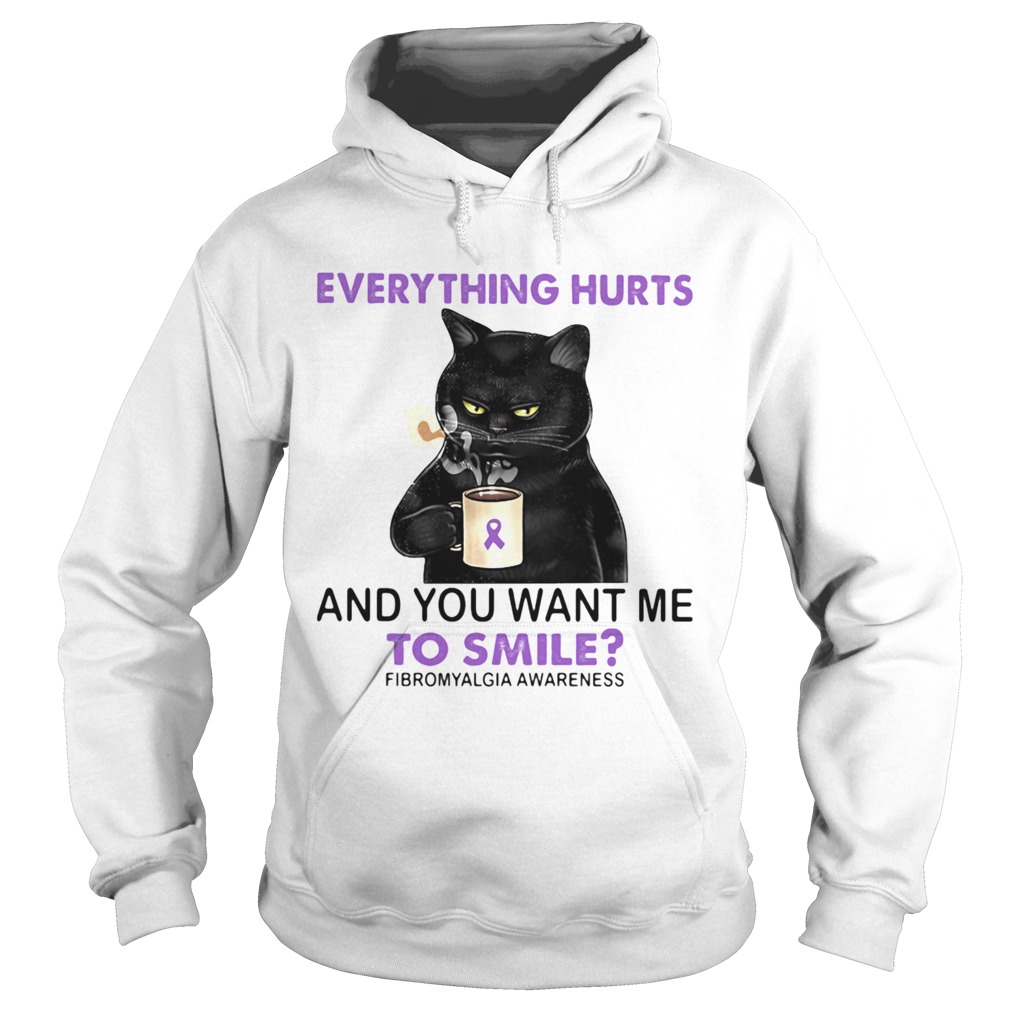 Everything Hurts And You Want Me To Smile Fibromyalgia Awareness Cat Hoodie