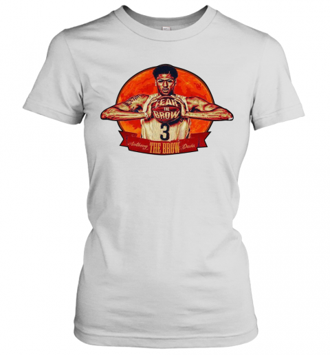 Fear The Brow 3 Anthony The Brow Davis T-Shirt Classic Women's T-shirt