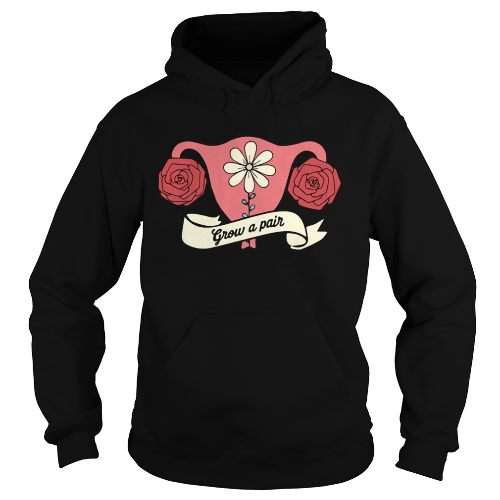 Feminist Grow A Pair Hoodie