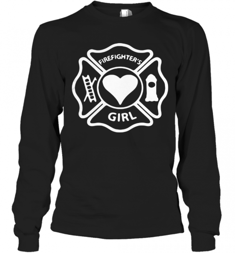 Firefighter Fireman Department Logo Firefighter'S Love Girl T-Shirt Long Sleeved T-shirt 