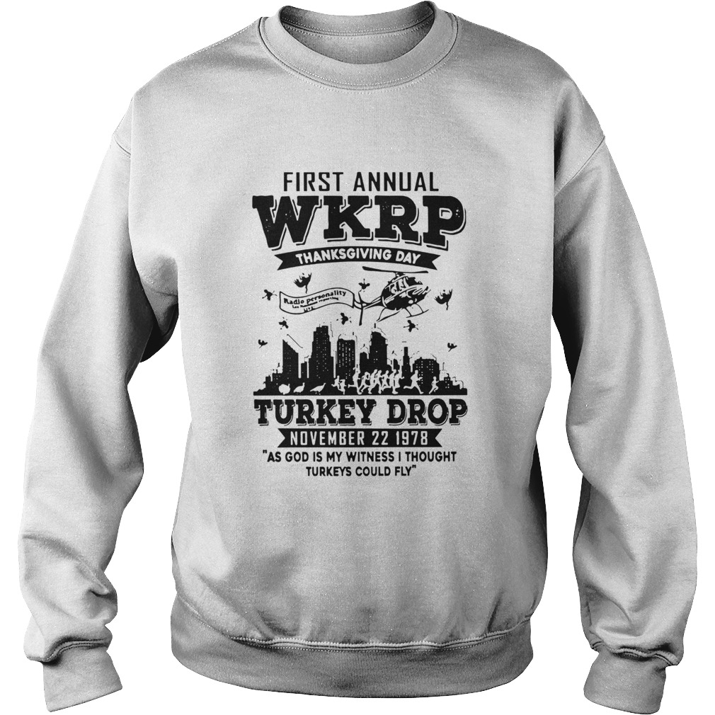 First Annual Wkrp Thanksgiving Day Turkey Drop November 22 1978 Sweatshirt