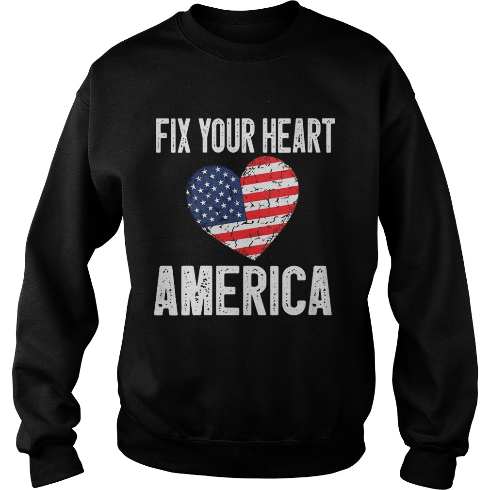 Fix Your Heart America Sweatshirt
