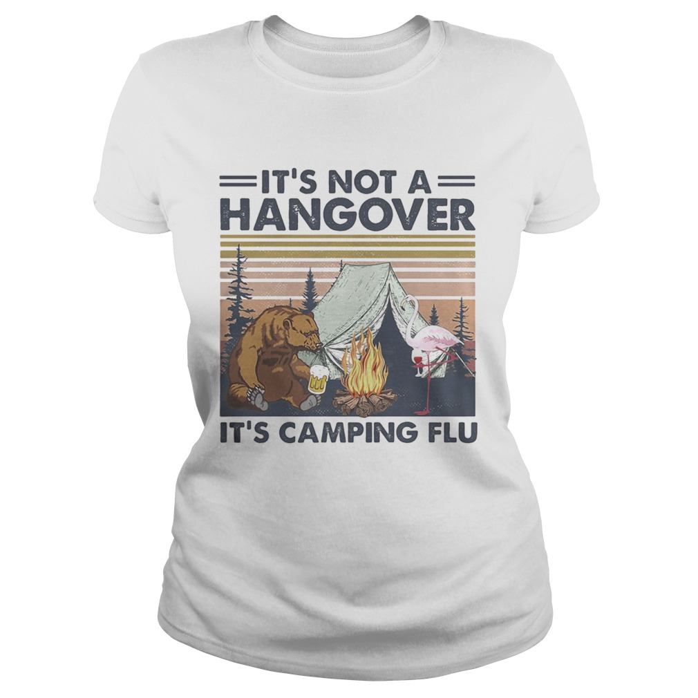 Flamingo and bear its not a hangover its camping flu vintage retro Classic Ladies