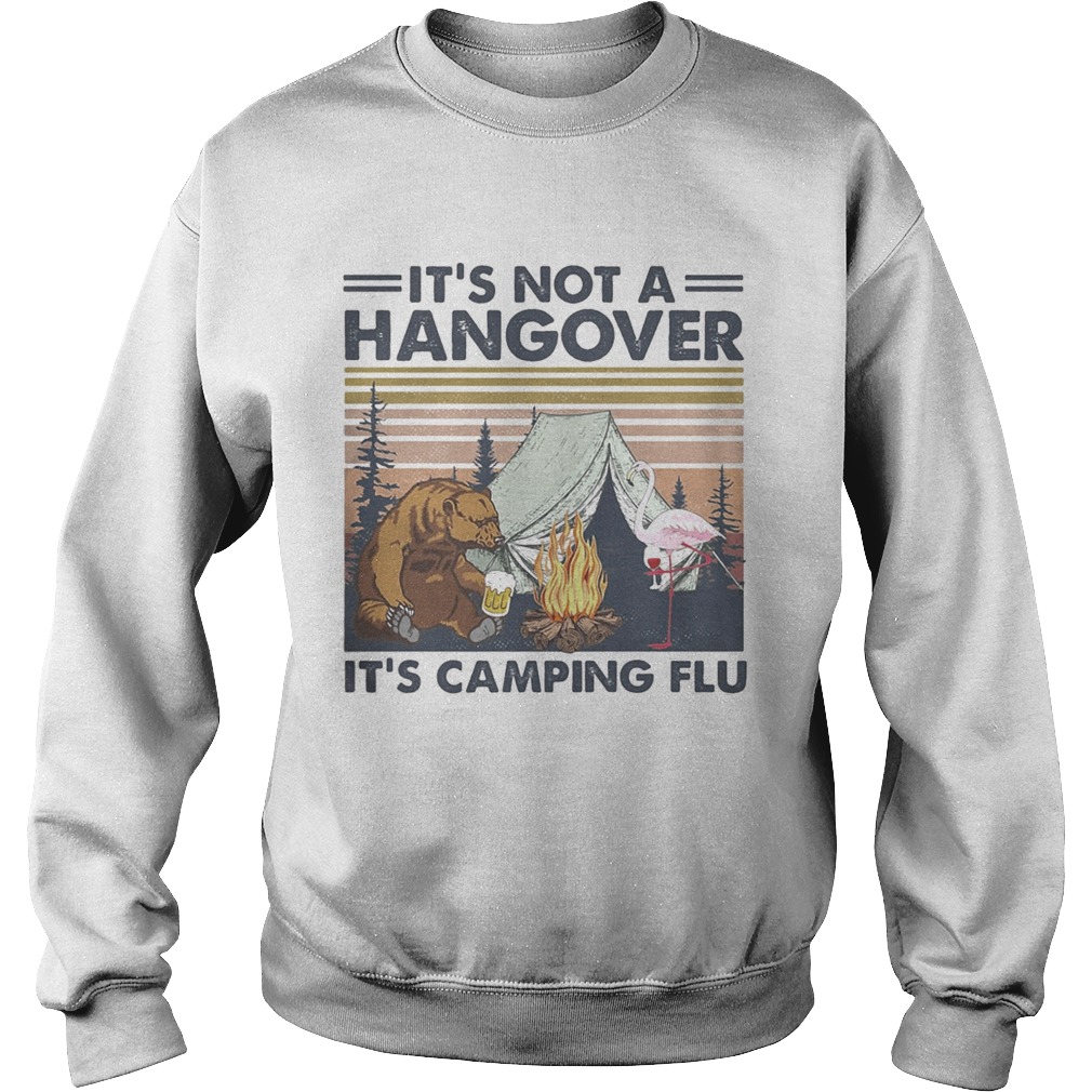 Flamingo and bear its not a hangover its camping flu vintage retro Sweatshirt