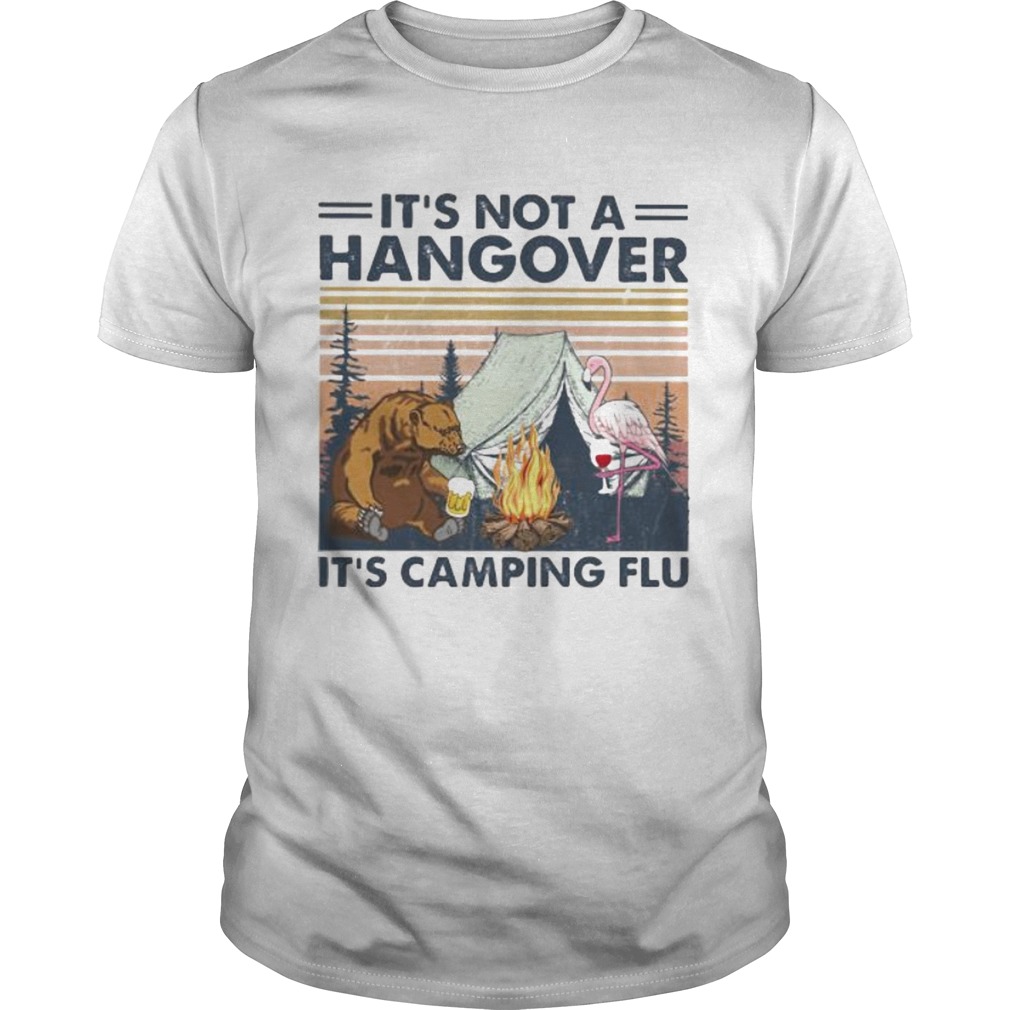 Flamingo and bear its not a hangover its camping flu vintage retro Unisex