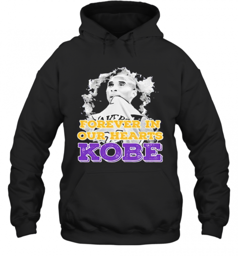 Forever In Our Hearts Kobe Bryant T-Shirt Unisex Hoodie