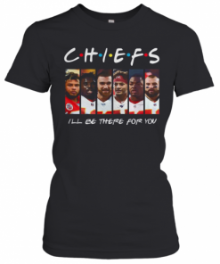Friends Chiefs I'Ll Be There For You T-Shirt Classic Women's T-shirt