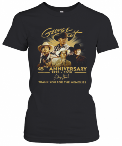 George Strait 45Th Anniversary 1975 2020 Signature Thank You For The Memories T-Shirt Classic Women's T-shirt