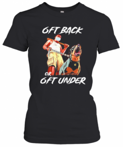 German Shepherd Mask 6Ft Back Or 6Ft Under T-Shirt Classic Women's T-shirt