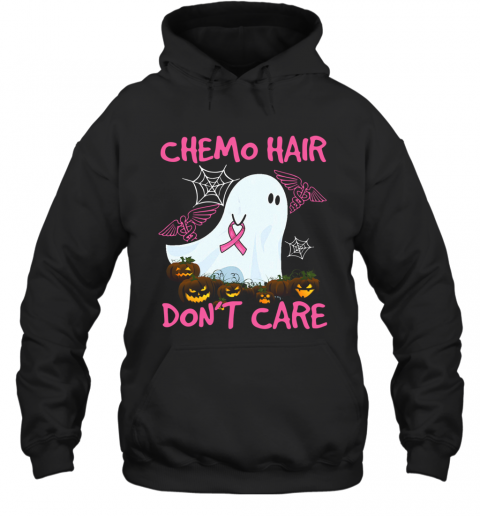 Ghost Chemo Hair Don'T Care Nurse Halloween T-Shirt Unisex Hoodie