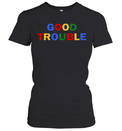Good Trouble John Lewis T-Shirt Classic Women's T-shirt